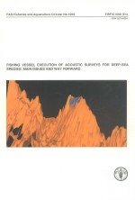 FISHING VESSEL EXECUTION OF ACOUSTIC SURVEYS OF DEEP-SEA SPECIES：MAIN ISSUES AND WAY FORWARD