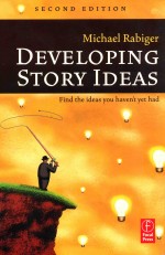 DEVELOPING STORY IDEAS  SECOND EDITION