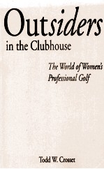 OUTSIDERS IN THE CLUBHOUSE