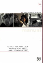 QUALITY ASSURANCE FOR MICROBIOLOGY IN FEED ANALYSIS LABORATORIES