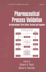 PHARMACEUTICAL PROCESS VALIDATION:AN INTERNATIONAL THIRD EDITION