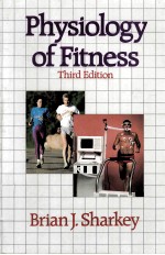 PHYSIOLOGY OF FITNESS THIRD EDITION