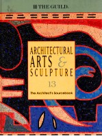 ARCHITECTURAL ARTS & SCULPTURE  13  THE ARCHIFECT'S SOURCEBOOK