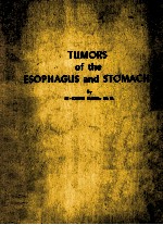 TUMORS OF THE ESOPHAGUS AND STOMACH