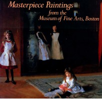 Masterpiece paintings from the Museum of Fine Arts