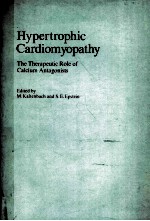 HYPERTROPHIC CARDIOMYOPATHY THE THERAPEUTIC ROLE OF CALCIUM ANTAGONISTS