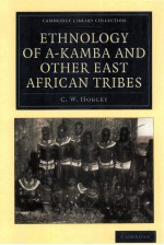 Ethnology of A-Kamba and Other East African Tribes