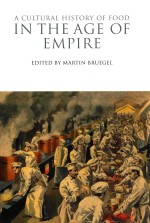 A CULTURAL HISTORY OF FOOD  IN THE AGE OF EMPIRE  VOLUME 5