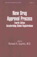 NEW DRUG APPROVAL PROCESS  FOURTH EDITION ACCELERATING GLOBAL REGISTRATIONS