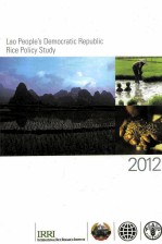 LAO PEOPLE'S DEMOCRATIC REPUBLIC RICE POLICY STUDY 2012