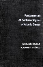 Fundamentals of Nonlinear Optics of Atomic Gases