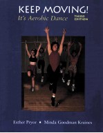 KEEP MOVING! IT'S AEROBIC DANCE THIRD EDITION