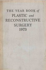 THE YEAR BOOK OF PLASTIC AND RECONSTRUCTIVE SURGERY 1973