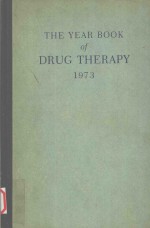 THE YEAR BOOK OF DRUG THERAPY  1973