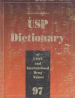 USP DICTIONARY OF USAN AND INTERNATIONAL DRUG NAMES 1997