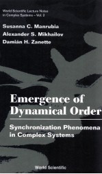 Emergence of Dynamical Order:Synchronization Phenomena in Complex Systems