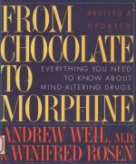 From Chocolate to Morphine:Everything You Need to Know about Mind-Altering Drugs