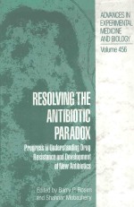 Resolving the antibiotic paradox:progress in understanding drug resistance and development of new an