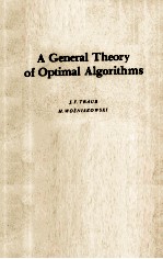 A GENERAL THEORY OF OPTIMAL ALGORITHMS