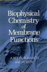 Biophysical Chemistry of Membrane Functions