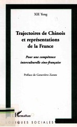 Trajectoires de Chinois et représentations de la France