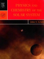 Physics and chemistry of the solar system second edition