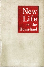 NEW LIFE IN THE HOMELAND