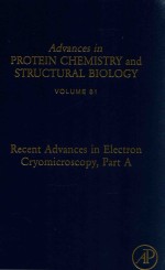 anvances in pritein chemistry and structural biology Recent advances in electron cryomicroscopy. Par