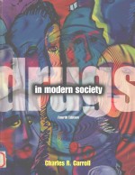 DRUGS IN MODERN SOCIETY  FOURTH EDITION