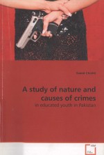 A STUDY OF NATURE AND CAUSES OF CRIMES  IN EDUCATED YOUTH IN PAKISTAN