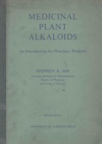 MEDICINAL PLANT ALKALOIDS:AN INTRODUCTION FOR PHARMACY STUDENTS  SECOND EDITION