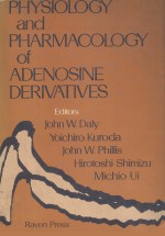 PHYSIOLOGY AND PHARMACOLOGY OF ADENOSINE DERIVATIVES