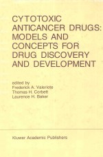 CYTOTOXIC ANTICANCER DRUGS:MODELS AND CONCEPTS FOR DRUG DISCOVERY AND DEVELOPMENT