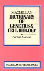 Macmillan dictionary of genetics and cell biology