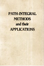 PATH-INTEGRAL METHODS AND THEIR APPLICATIONS