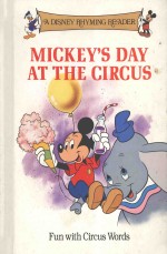 A DISNEY RHYMING READER  MICKEY'S DAY AT THE CIRCUS