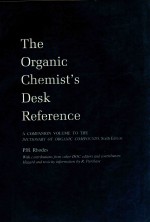 The organic chemist's desk reference a companion volume to the dictionary of organic compounds (sixt