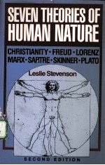 SEVEN THEORIES OF HUMAN NATURE  SECOND EDITION