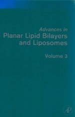 Advances in Planar Lipid Bilayers and Liposomes Volume 3