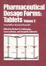 PHARMACEUTICAL DOSAGE FORMS:TABLETS  VOLUME 2  SECOND EDITION