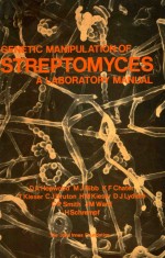 GENETIC MANIPULATION OF STREPTOMYCES:A LABORATORY MANUAL