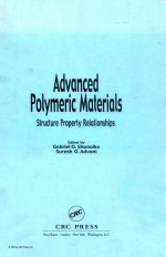 Advanced polymeric materials structure property relationships