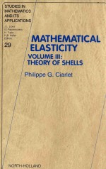 Mathematical elasticity  Volume III: Theory of shells