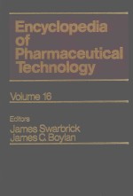 ENCYCLOPEDIA OF PHARMACEUTICAL TECHNOLOGY  VOLUME 16 UNIT PROCESSES IN PHARMACY:THE OPERATIONS TO ZE