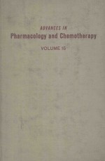 ADVANCES IN PHARMACOLOGY AND CHEMOTHERAPY VOLUME 15  1978