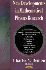 NEW DEVELOPMENTS IN MATHEMATICAL PHYSICS RESEARCH