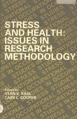 STRESS AND HEALTH:ISSUES IN RESEARCH METHODOLOGY