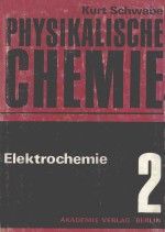 PHYSIKALISCHE CHEMIE BAND 2:ELEKTROCHEMIE