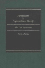 PARTICIPATION IN ORGANIZATIONAL CHANGE:THE TVA EXPERIMENT