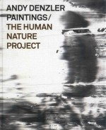 Andy Denzler painting ; the Human Nature Project